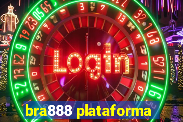 bra888 plataforma